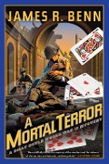 Cover-Bild zum Titel 'A Mortal Terror' von 'James R. Benn'