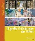 Cover-Bild zum Titel '13 große Erfindungen der Kunst' von 'Florian Heine'