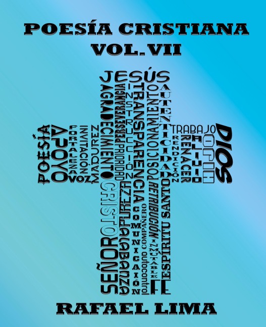 Poesía Cristiana Volumen VII - Rafael Lima