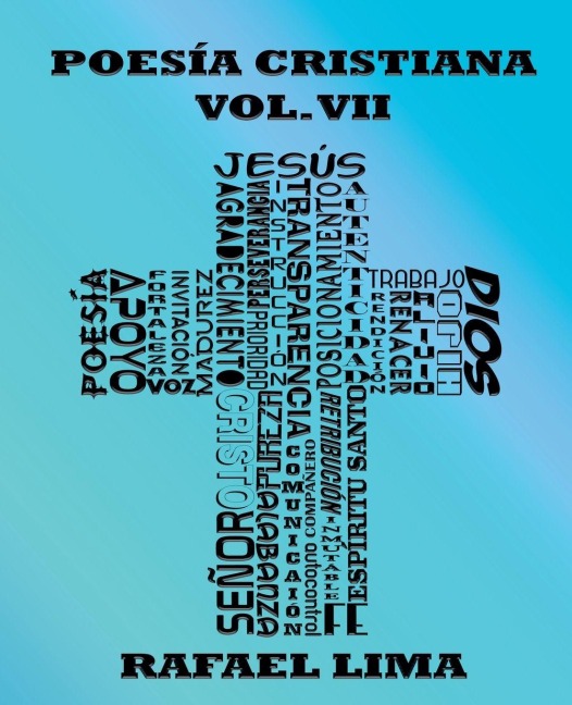 Poesía Cristiana Volumen VII - Rafael Lima