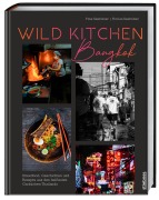 Cover-Bild zum Titel 'Wild Kitchen Bangkok' von 'Yves Seeholzer, Florian Seeholzer'