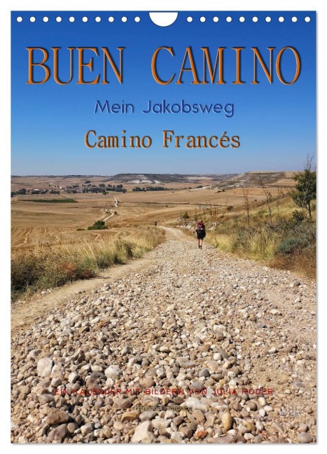 Buen Camino - Mein Jakobsweg - Camino Francés (Wandkalender 2026 DIN A4 hoch), CALVENDO Monatskalender - Peter Roder