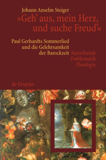 "Geh' aus, mein Herz, und suche Freud'" - Johann Anselm Steiger