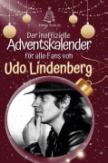 Cover-Bild zum Titel 'Der inoffizielle Adventskalender für alle Fans von Udo Lindenberg' von 'Emily Schulz'