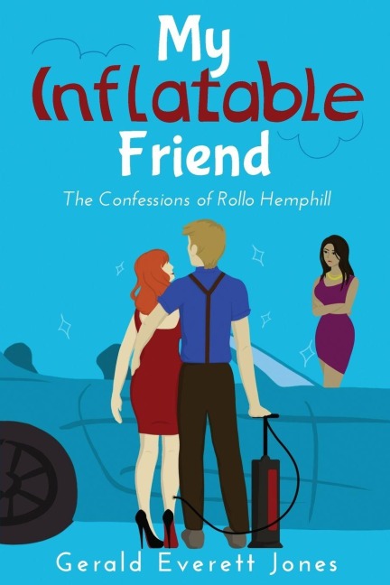 My Inflatable Friend - Gerald Everett Jones