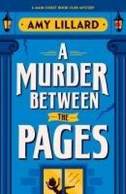 A Murder Between the Pages - Amy Lillard