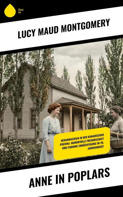 Anne in Poplars - Lucy Maud Montgomery