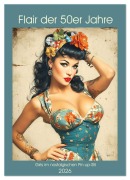 Cover-Bild zum Titel 'Flair der 50er Jahre. Girls im nostalgischen Pin-up-Stil (Wandkalender 2026 DIN A3 hoch), CALVENDO Monatskalender' von 'Rose Hurley'