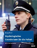 Cover-Bild zum Titel 'Psychologisches Grundwissen für die Polizei' von 'Günter Krauthan'