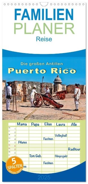 Familienplaner 2025 - Die großen Antillen - Puerto Rico mit 5 Spalten (Wandkalender, 21 x 45 cm) CALVENDO - Peter Roder