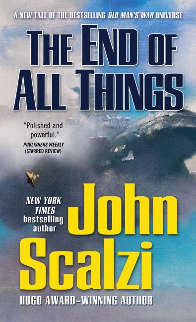 The End of All Things - John Scalzi