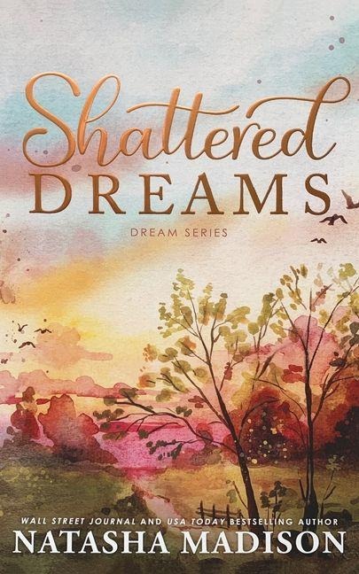 Shattered Dreams - Natasha Madison