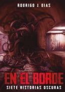 Cover-Bild zum Titel 'En el borde' von 'Rodrigo J. Dias'
