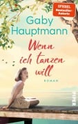 Cover-Bild zum Titel 'Wenn ich tanzen will' von 'Gaby Hauptmann'