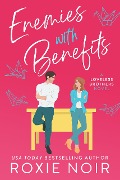 Enemies With Benefits: An Enemies-to-Lovers Romance (Loveless Brothers Romance, #1) - Roxie Noir