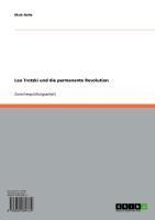 Leo Trotzki und die permanente Revolution - Maik Nolte