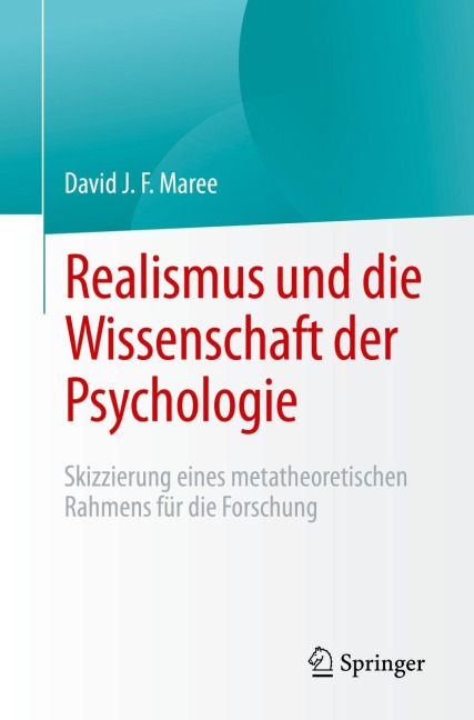 Realismus und die Wissenschaft der Psychologie - David J. F. Maree