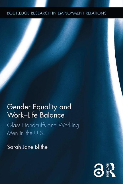 Gender Equality and Work-Life Balance - Sarah Blithe