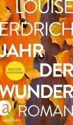 Cover-Bild zum Titel 'Jahr der Wunder' von 'Louise Erdrich'