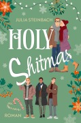 Cover-Bild zum Titel 'Holy Shitmas' von 'Julia Steinbach'