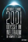 2001: Odyssee im Weltraum - Die Saga - Arthur C. Clarke