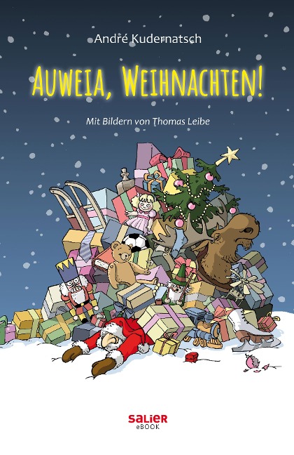 Auweia, Weihnachten! - André Kudernatsch