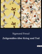 Cover-Bild zum Titel 'Zeitgemäßes über Krieg und Tod' von 'Sigmund Freud'