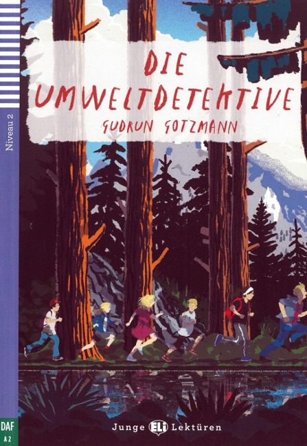 Die Umweltdetektive. Mit Audio via ELI Link-App. - Iris Faigle