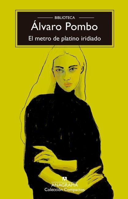 Metro de Platino Iridiado, El - Alvaro Pombo