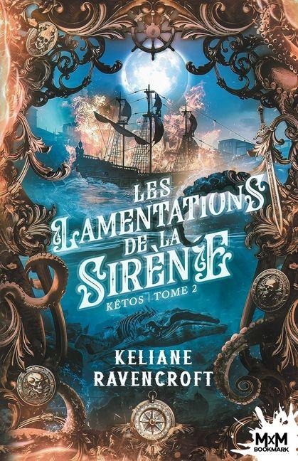 Les lamentations de la Sirène - Keliane Ravencroft