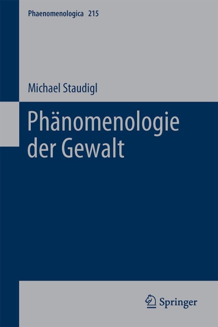 Phänomenologie der Gewalt - Michael Staudigl