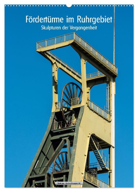 Fördertürme im Ruhrgebiet - Skulpturen der Vergangenheit (Wandkalender 2025 DIN A2 hoch), CALVENDO Monatskalender - Hermann Koch