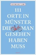 Cover-Bild zum Titel '111 Orte in Münster, die man gesehen haben muss' von 'Henrik Grotjahn'