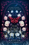 Cover-Bild zum Titel 'The Rebel Witch' von 'Kristen Ciccarelli'