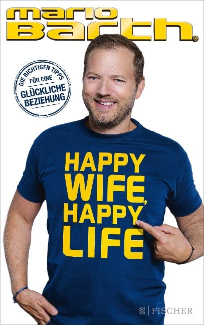 Happy Wife, Happy Life - Mario Barth