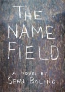 Cover-Bild zum Titel 'The Name Field' von 'Sean Boling'