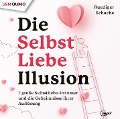 Die Selbstliebe Illusion - Ruediger Schache