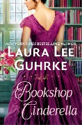 Cover-Bild zum Titel 'Bookshop Cinderella' von 'Laura Lee Guhrke'