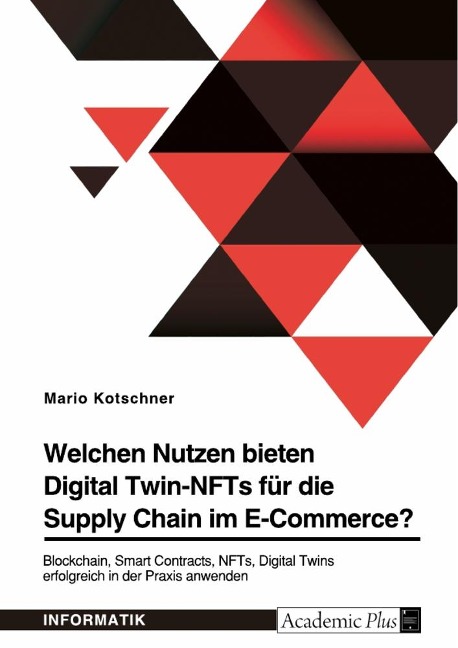 Welchen Nutzen bieten Digital Twin-NFTs für die Supply Chain im E-Commerce? - Mario Kotschner