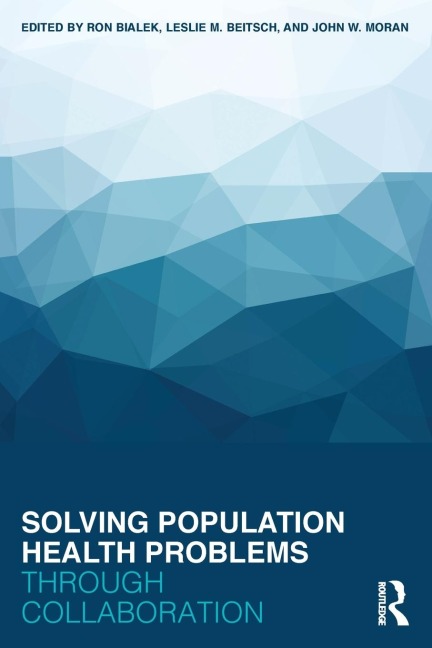Solving Population Health Problems through Collaboration - 