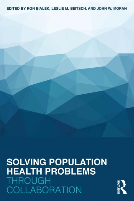 Solving Population Health Problems through Collaboration - 
