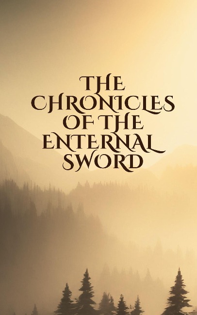 The chronicles of the eternal sword (Quest of Shadow and Light, #1) - Mohamud Abdalla
