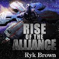 Cover-Bild zum Titel 'Rise of the Alliance Lib/E' von 'Ryk Brown'