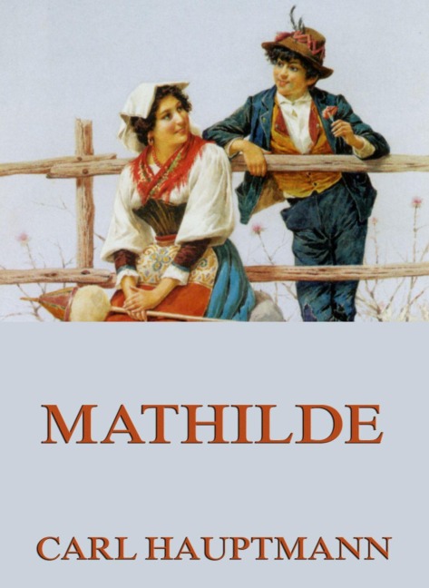 Mathilde - Carl Hauptmann