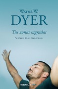 Tus Zonas Sagradas / Your Sacred Self - Wayne W. Dyer