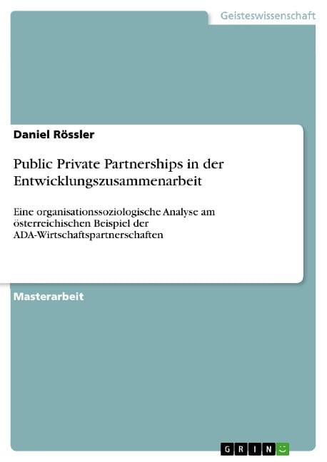 Public Private Partnerships in der Entwicklungszusammenarbeit - Daniel Rössler