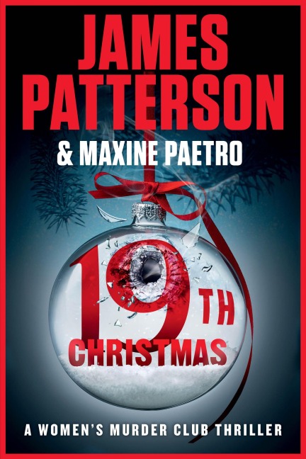 The 19th Christmas - James Patterson, Maxine Paetro