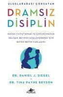 Dramsiz Disiplin - Daniel J. Siegel, Tina Payne Bryson