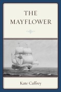 Cover-Bild zum Titel 'The Mayflower' von 'Kate Caffrey'