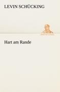 Hart am Rande - Levin Schücking